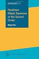 Nonlinear Elliptic Equations of the Second Order (Graduate Studies in Mathematics， 171) [ハードカバー] Han， Qing Nonlinear Elliptic Equations of the Second Order